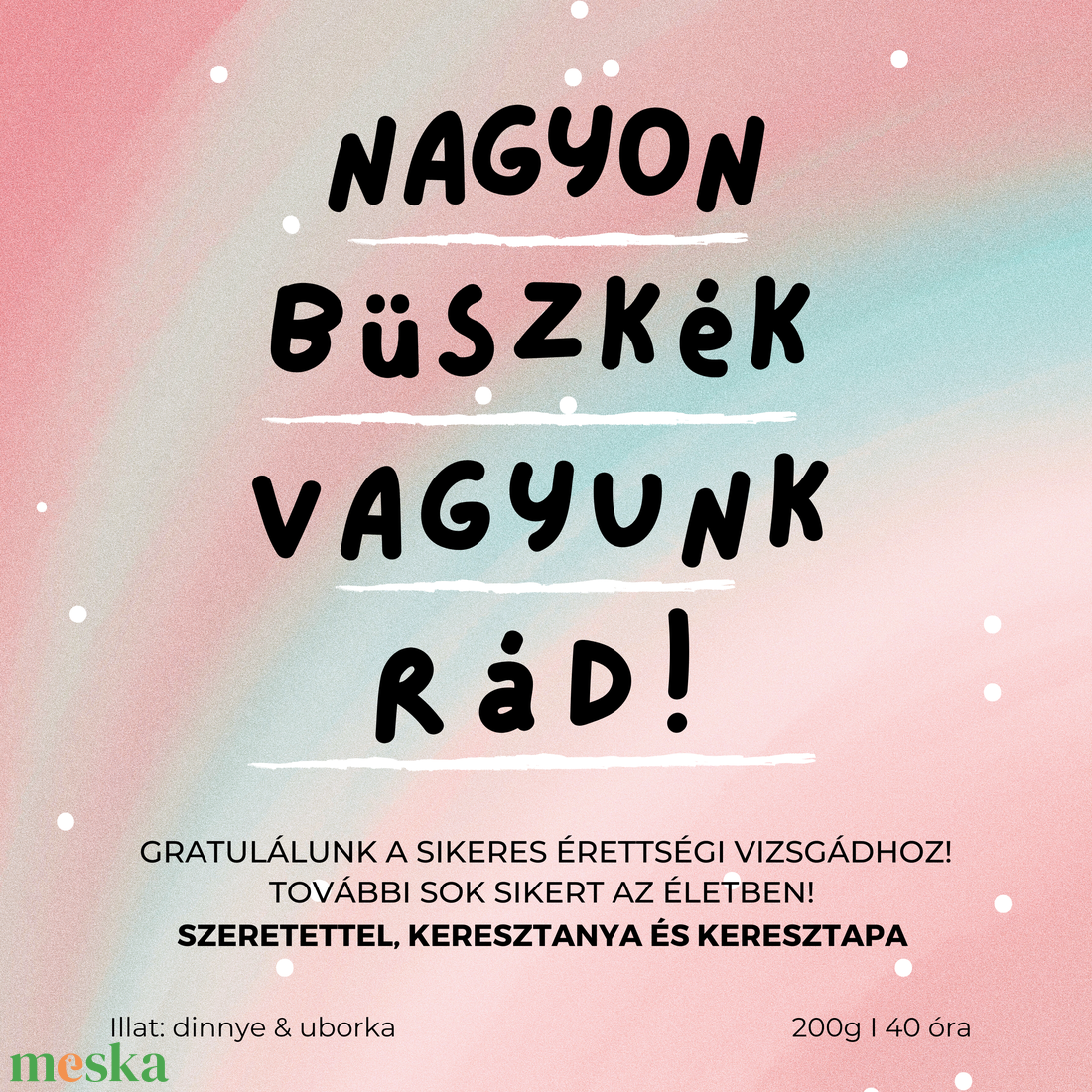 Büszkék Vagyunk Rád Ballagási Gyertya 200g, Ajándék ballagó diákoknak - otthon & életmód - gyertya, illat, aroma - gyertya - Meska.hu Büszkék Vagyunk Rád Ballagási Gyertya 200g, Ajándék ballagó diákoknak - otthon & életmód - gyertya, illat, aroma - gyertya - Meska.hu