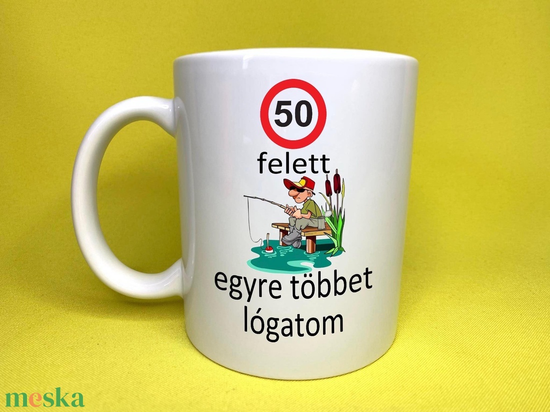 50 felett egyre többet lógatom bögre - otthon & életmód - konyhafelszerelés, tálalás - tálalás - bögre & csésze - Meska.hu 50 felett egyre többet lógatom bögre - otthon & életmód - konyhafelszerelés, tálalás - tálalás - bögre & csésze - Meska.hu