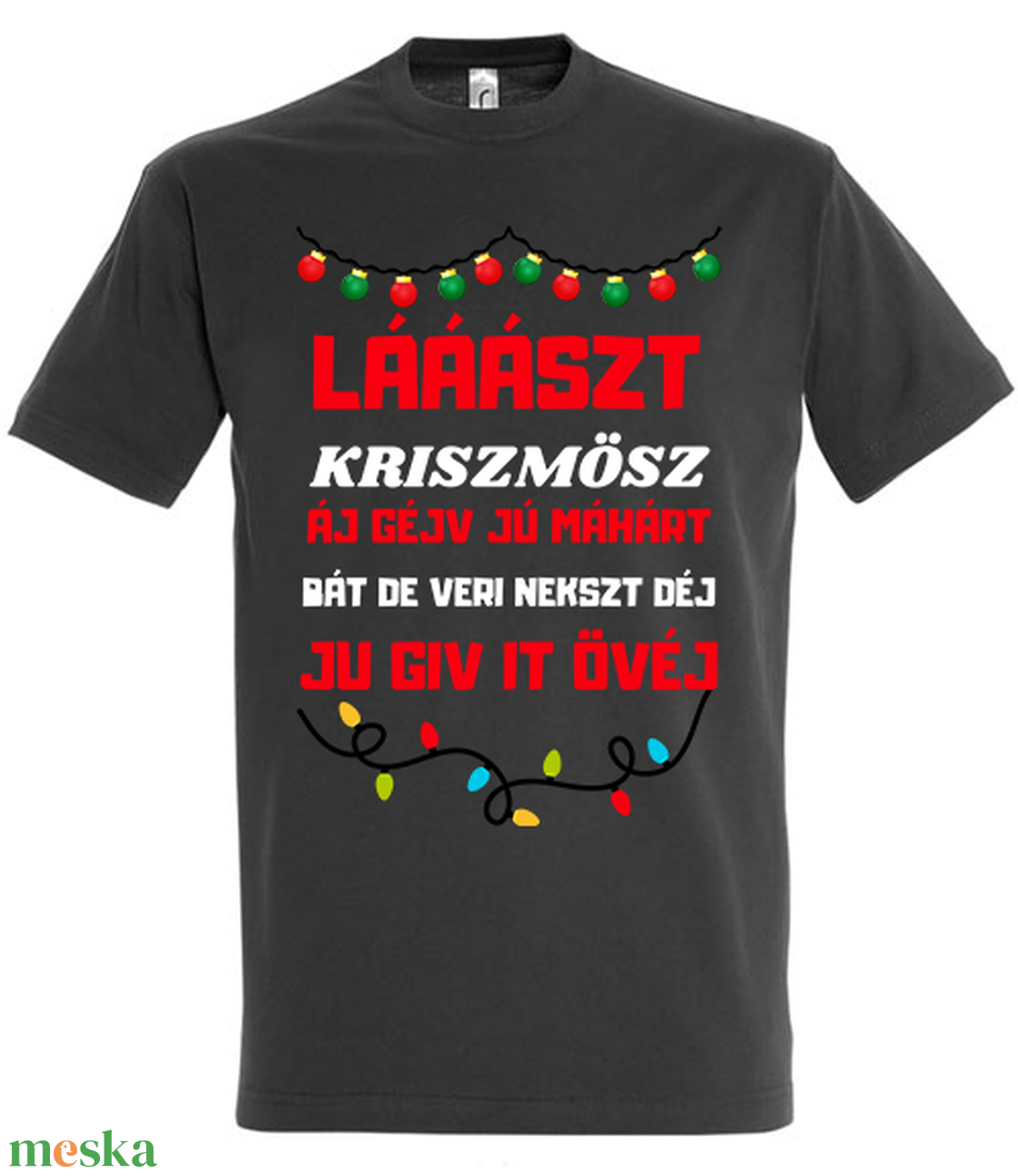 Lááászt kriszmösz póló - karácsony - karácsonyi ruházat - karácsonyi póló & pulcsi - Meska.hu