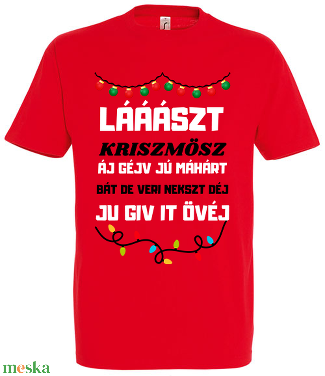 Lááászt kriszmösz póló - karácsony - karácsonyi ruházat - karácsonyi póló & pulcsi - Meska.hu