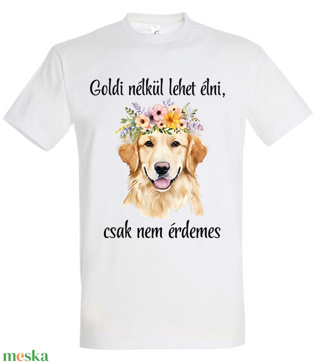 Goldi nélkül lehet élni póló - ruha & divat - női ruha - póló, felső - Meska.hu