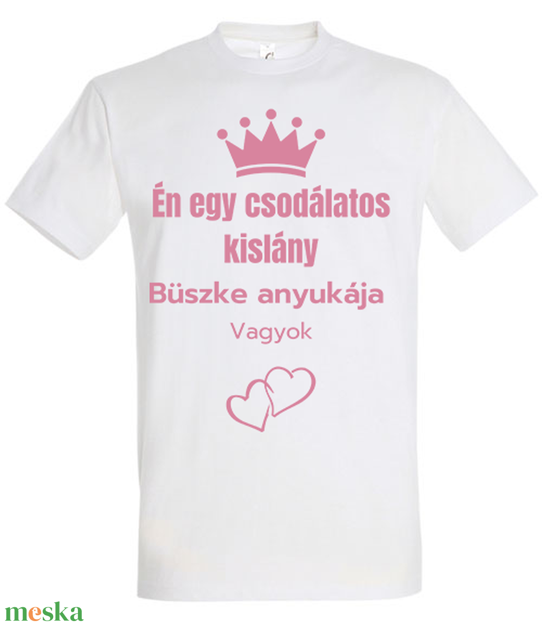 Én egy csodálatos kislány büszke anyukája vagyok póló - ruha & divat - női ruha - póló, felső - Meska.hu