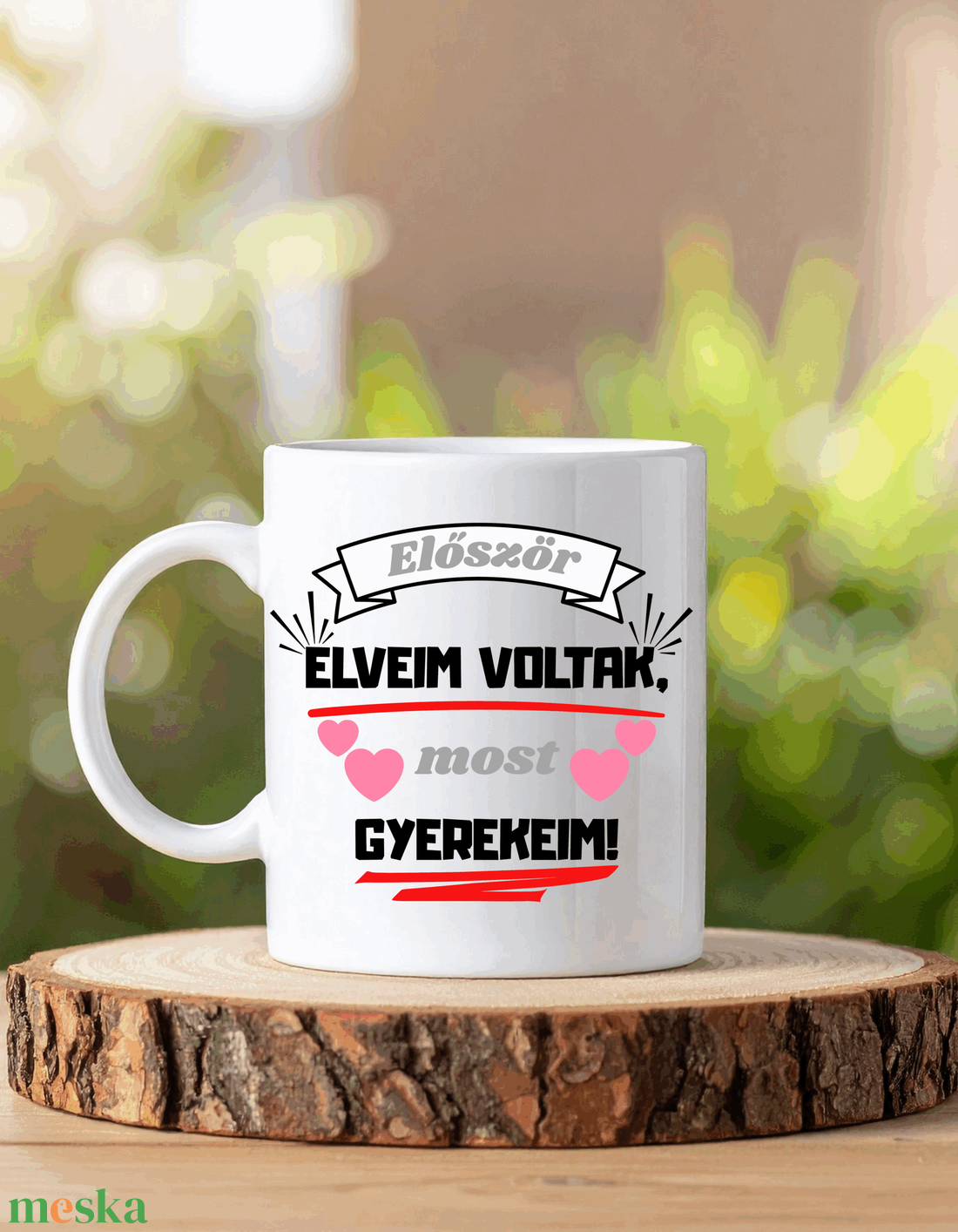 Először elveim voltak, most gyerekeim - otthon & életmód - konyhafelszerelés, tálalás - tálalás - bögre & csésze - Meska.hu