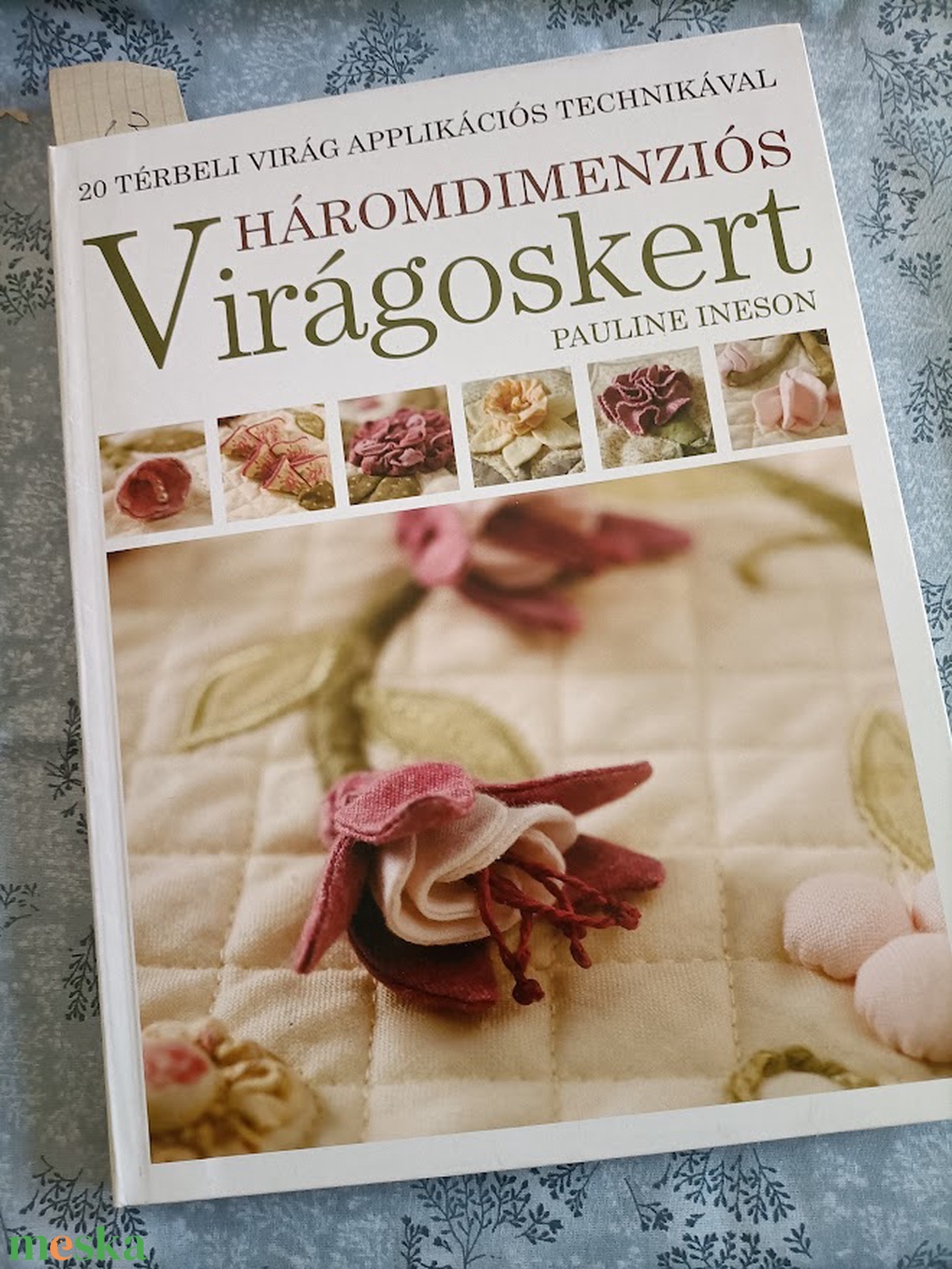 Háromdimenziós virágoskert - könyv - kellékek & szerszámok - könyv, újság - új könyv - Meska.hu