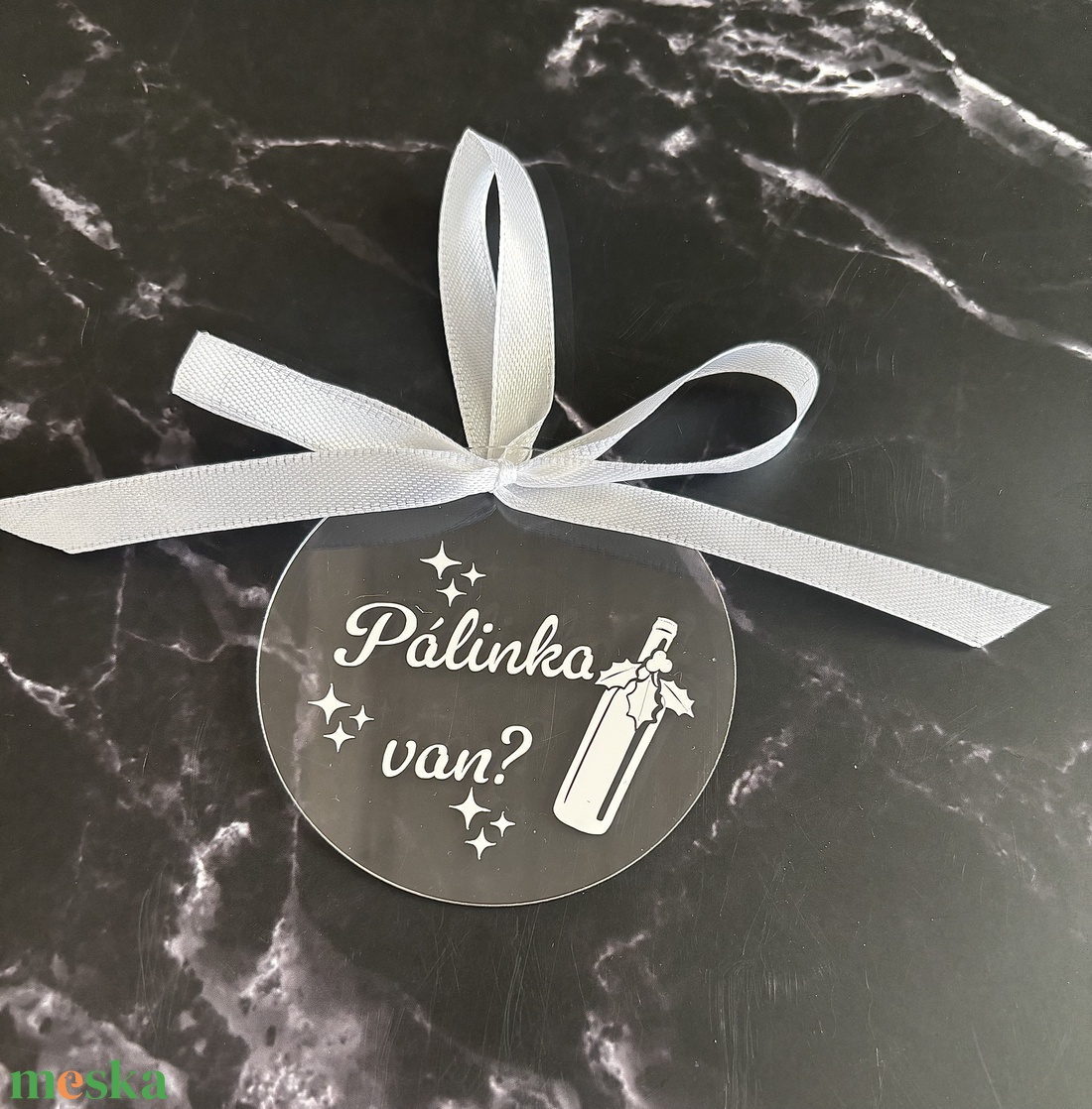 Magyaros Akril Karácsonyfadísz - Pálinka van? - Vicces Felirattal - karácsony - karácsonyi lakásdekoráció - karácsonyfadíszek - Meska.hu