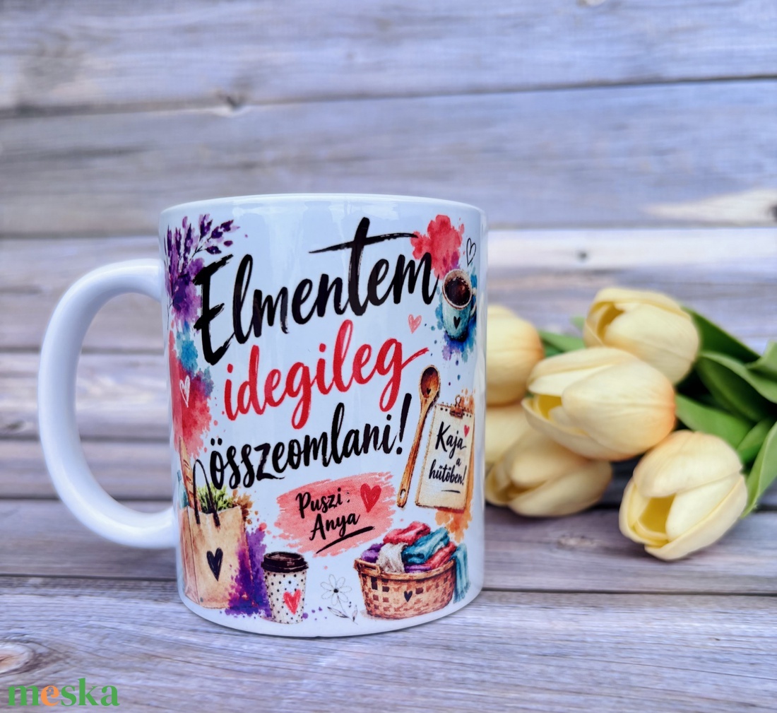 Vicces anyukás bögre 3 dl � Kerámia bögre humoros felirattal - otthon & életmód - konyhafelszerelés, tálalás - tálalás - bögre & csésze - Meska.hu