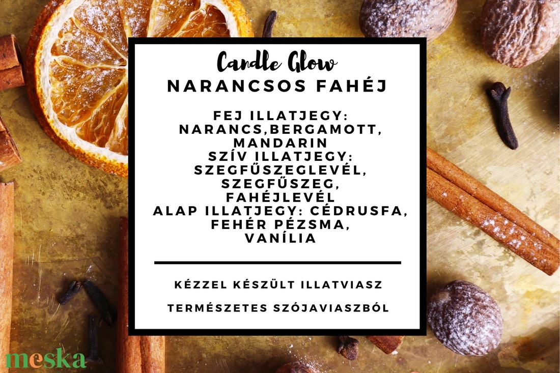 Narancsos fahéj Illatviasz 100% természetes szójaviaszból - otthon & életmód - gyertya, illat, aroma - aromalámpa - Meska.hu