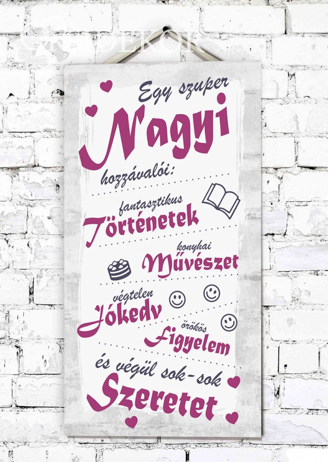 EGY SZUPER NAGYI HOZZÁVALÓI Ajándék tábla - rózsaszín - otthon & életmód - dekoráció - kép & falikép - táblakép - Meska.hu EGY SZUPER NAGYI HOZZÁVALÓI Ajándék tábla - rózsaszín - otthon & életmód - dekoráció - kép & falikép - táblakép - Meska.hu