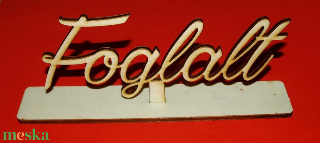 'Foglalt' tábla talppal fából - otthon & életmód - dekoráció - fali és függő dekoráció - felirat - Meska.hu 'Foglalt' tábla talppal fából - otthon & életmód - dekoráció - fali és függő dekoráció - felirat - Meska.hu