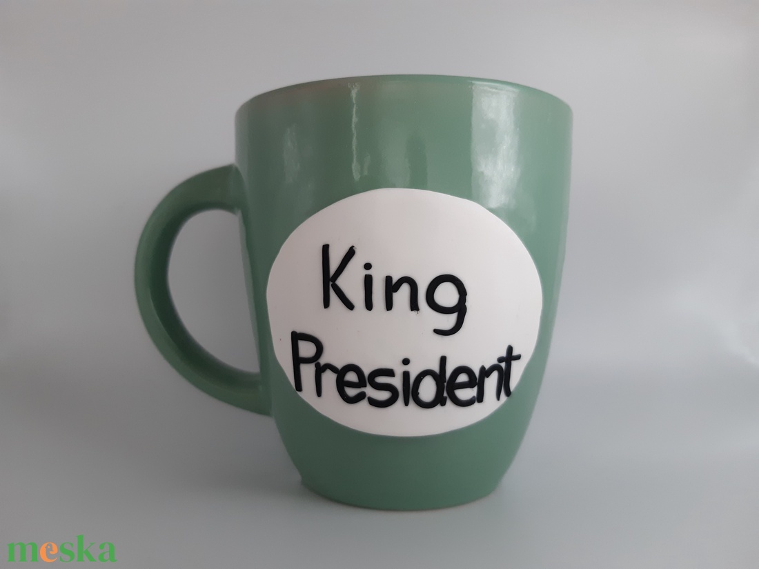 Egyedi bögre - King President - otthon & életmód - konyhafelszerelés, tálalás - tálalás - bögre & csésze - Meska.hu Egyedi bögre - King President - otthon & életmód - konyhafelszerelés, tálalás - tálalás - bögre & csésze - Meska.hu