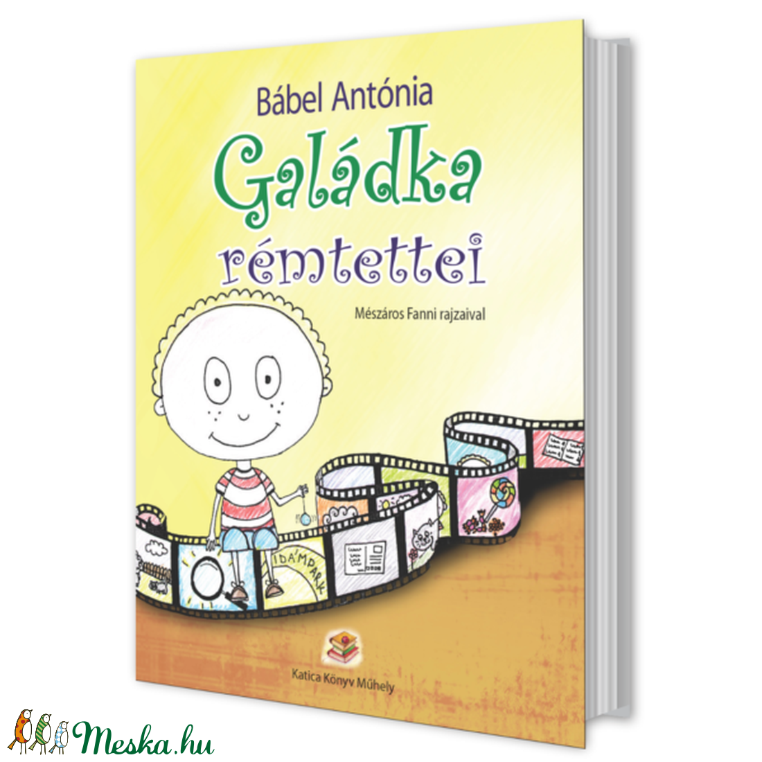 Galádka rémtettei című mesekönyv - VIGYÁZAT! Nemzetközi Gyermekfilm Fesztivál döntős történet! :) - otthon & lakás - papír írószer - könyv - Meska.hu Galádka rémtettei című mesekönyv - VIGYÁZAT! Nemzetközi Gyermekfilm Fesztivál döntős történet! :) - otthon & lakás - papír írószer - könyv - Meska.hu