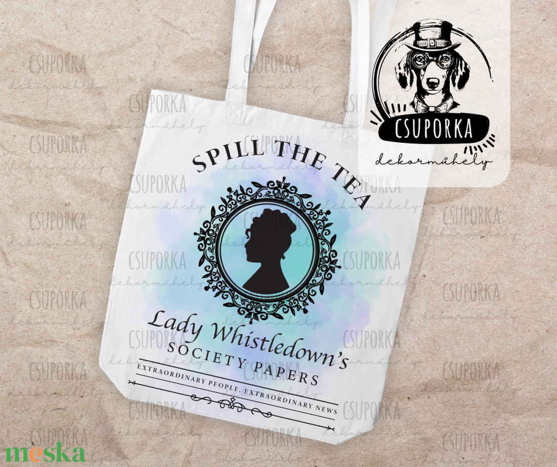 Spill the Tea � Bridgerton stílusú bevásárlótáska - praktikus és elegáns - táska & tok - bevásárlás & shopper táska - shopper, textiltáska, szatyor - Meska.hu