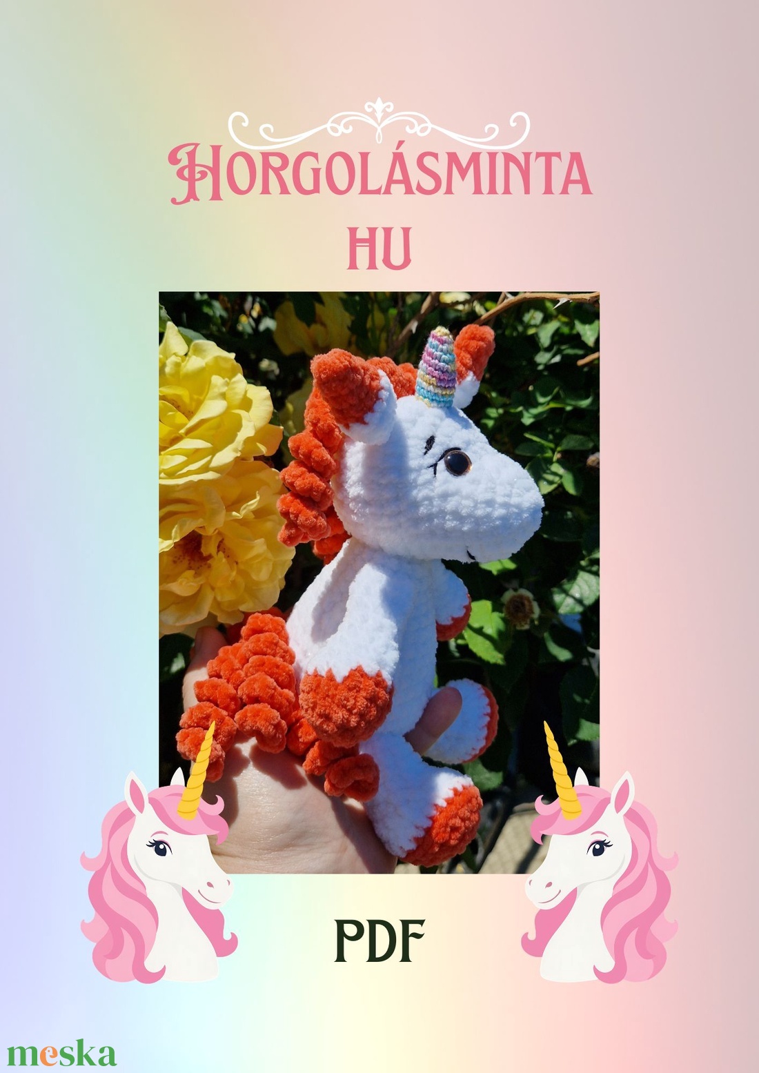 Unikornis PDF minta � Amigurumi egyszarvú horgolási útmutató - diy (csináld magad) - szabásminta, útmutató - horgolási minta - Meska.hu