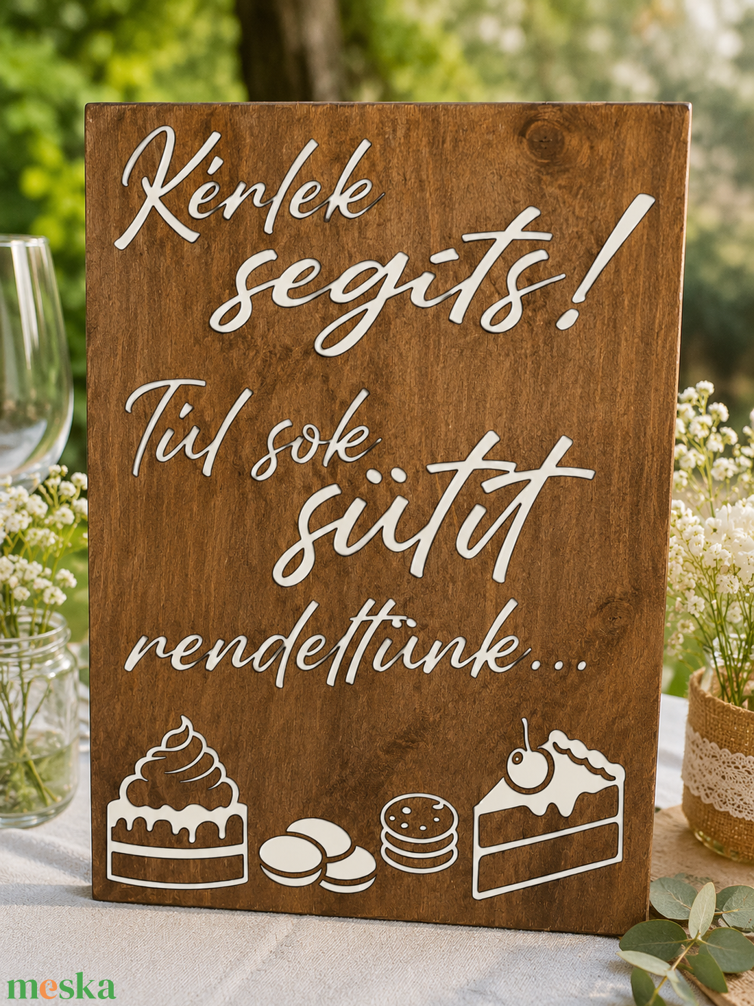 Lakodalmas tábla, esküvői fa tábla - rétegelt lemez tábla - Desszert tábla - Egyél sütit... - esküvő - dekoráció - tábla & jelzés - Meska.hu