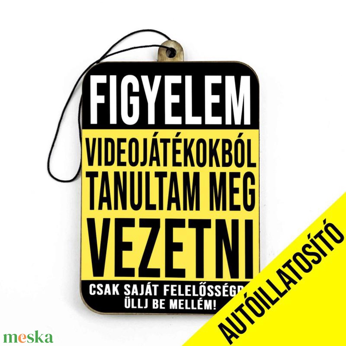 Figyelem videójátékokból - Vicces Autóillatosító - Autós Kiegészítő - Vicces Ajándék - otthon & életmód - autó - autós illatosító - Meska.hu