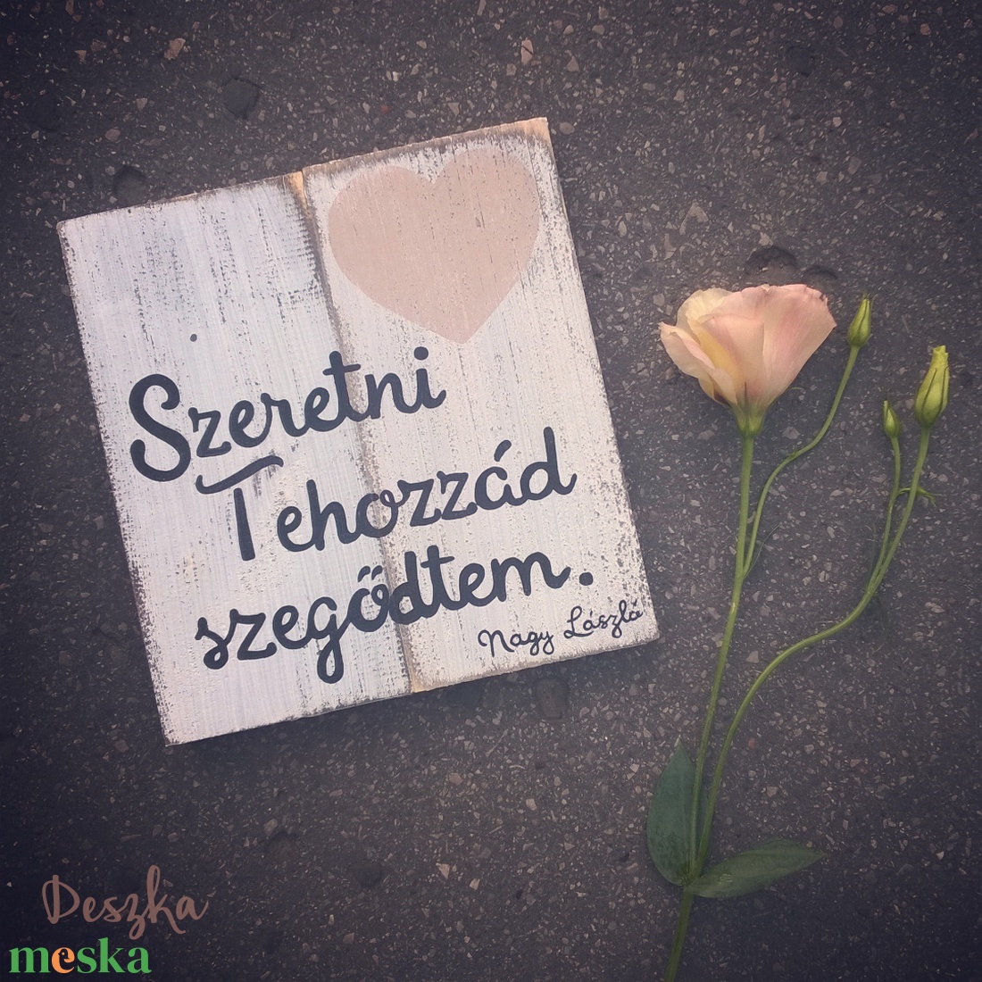 Szerelmes üzenet - Szeretni Tehozzád szegődtem - otthon & életmód - dekoráció - dísztárgy - Meska.hu Szerelmes üzenet - Szeretni Tehozzád szegődtem - otthon & életmód - dekoráció - dísztárgy - Meska.hu