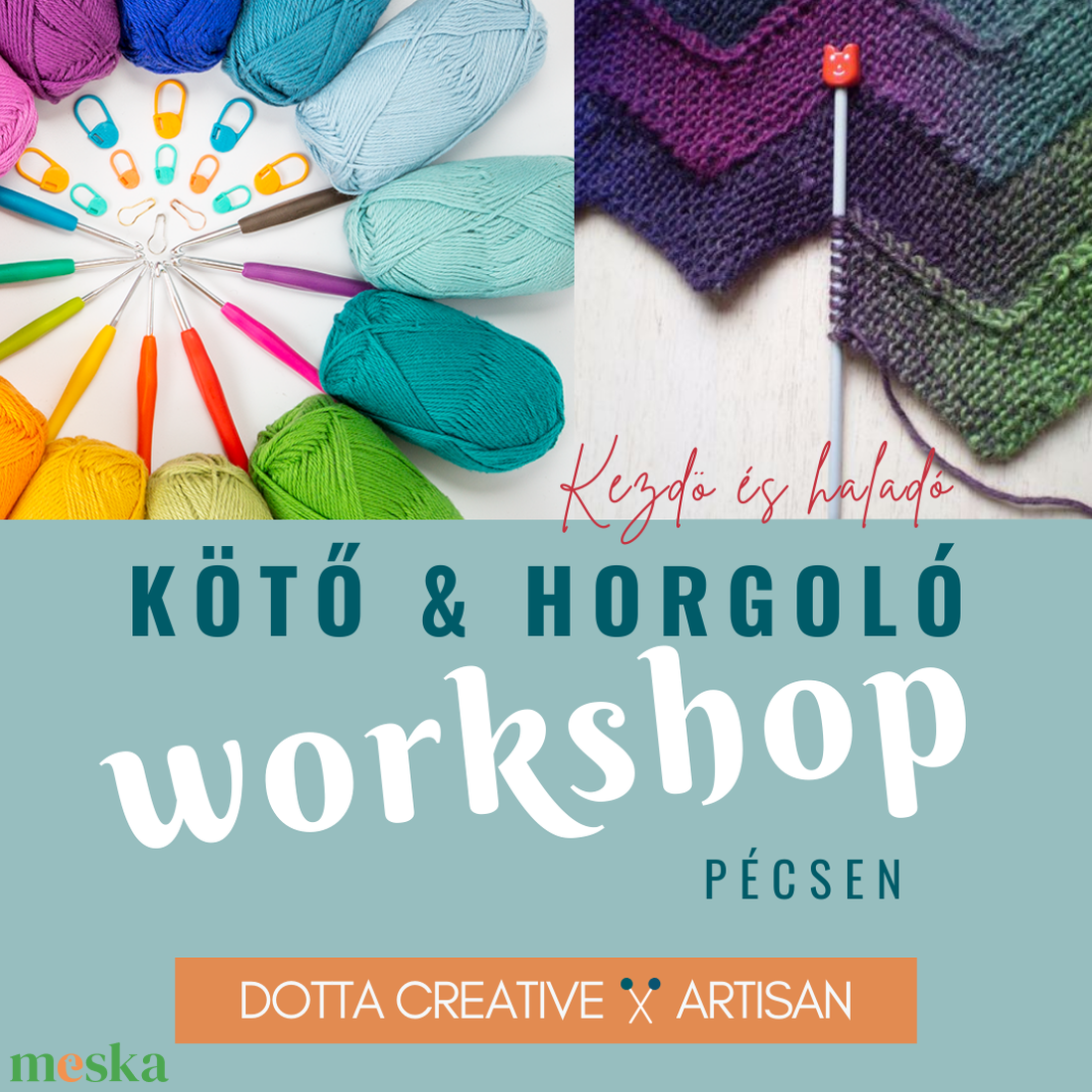 Kötő Horgoló workshop Dottával Pécsen - kézműves kötés horgolás tanfolyam - diy (csináld magad) - workshop & tanfolyam - Meska.hu