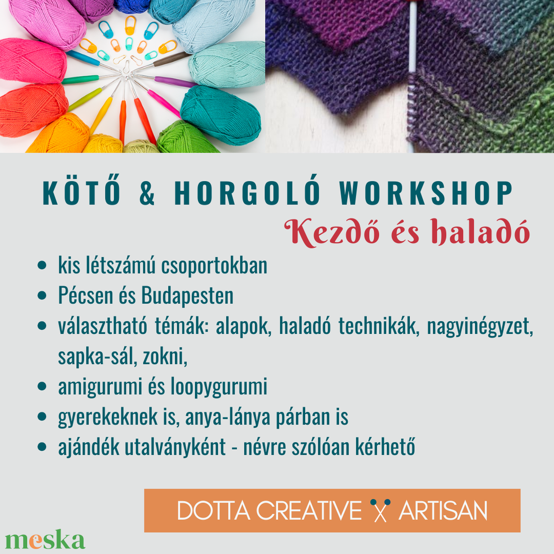 Budapesti workshop - kötés horgolás Dottával - Kézműves  tanfolyam - horgoló workshop - diy (csináld magad) - workshop & tanfolyam - Meska.hu