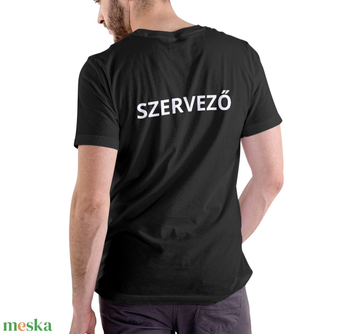 Szervező póló férfi/női - ruha & divat - férfi ruha - póló - Meska.hu Szervező póló férfi/női - ruha & divat - férfi ruha - póló - Meska.hu