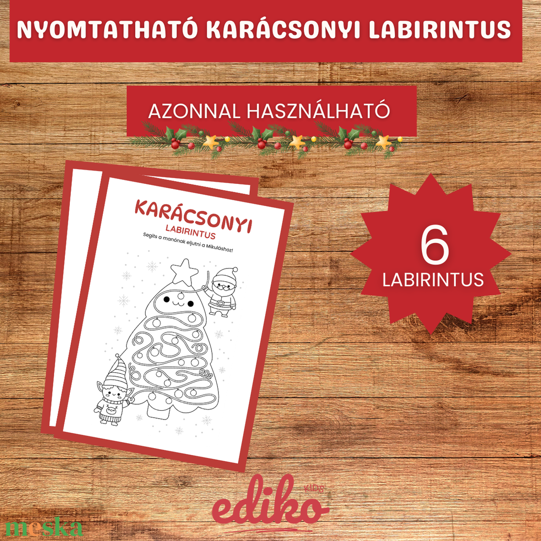 Karácsonyi Labirintus/Útvesztő Feladatlapok Gyerekeknek � 6 Oldalas Fejlesztő Játék � Nyomtatható PDF - játék & sport - készségfejlesztő és logikai játék - oktató játékok - Meska.hu