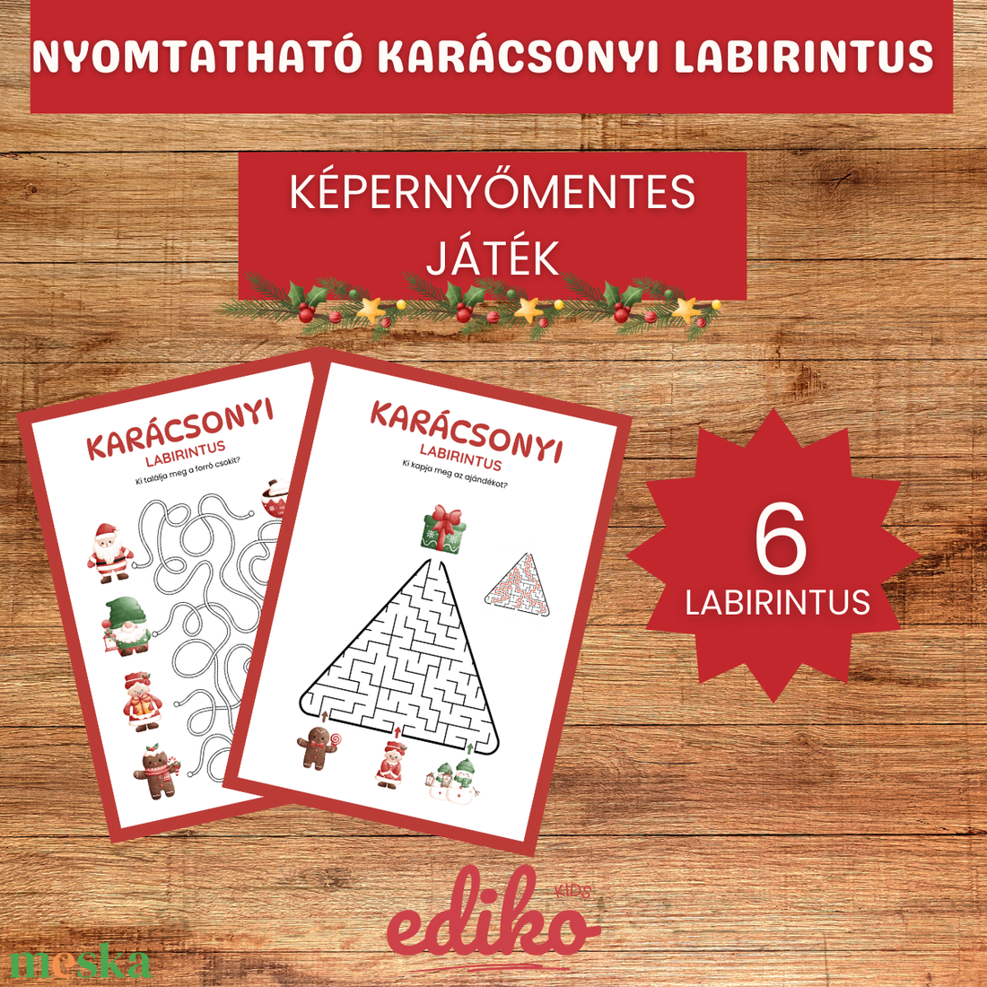 Karácsonyi Labirintus/Útvesztő Feladatlapok Gyerekeknek � 6 Oldalas Fejlesztő Játék � Nyomtatható PDF - játék & sport - készségfejlesztő és logikai játék - oktató játékok - Meska.hu