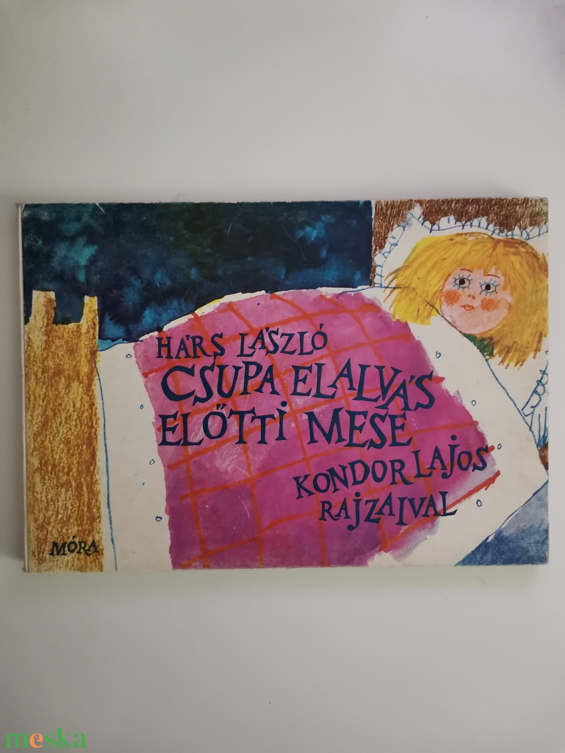 Hárs László - Csupa elalvás előtti mese - könyv & zene - könyv - Meska.hu Hárs László - Csupa elalvás előtti mese - könyv & zene - könyv - Meska.hu
