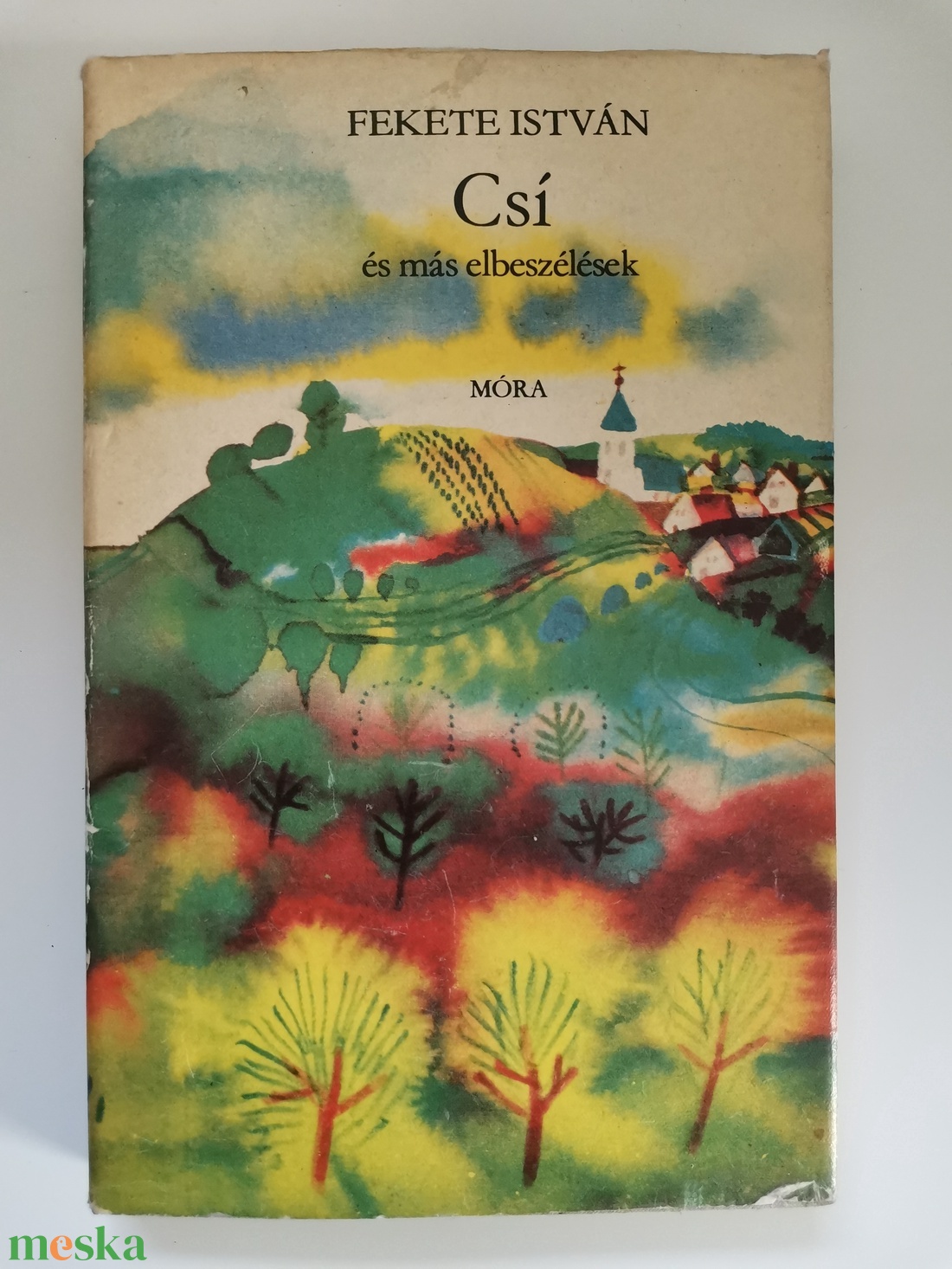 Fekete István - Csí és más elbeszélések - könyv & zene - könyv - Meska.hu