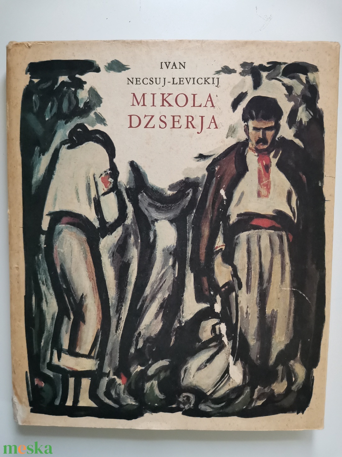 Ivan Necsuj-Levickij - Mikola Dzserja - Kisregény és elbeszélések - könyv & zene - könyv - Meska.hu Ivan Necsuj-Levickij - Mikola Dzserja - Kisregény és elbeszélések - könyv & zene - könyv - Meska.hu