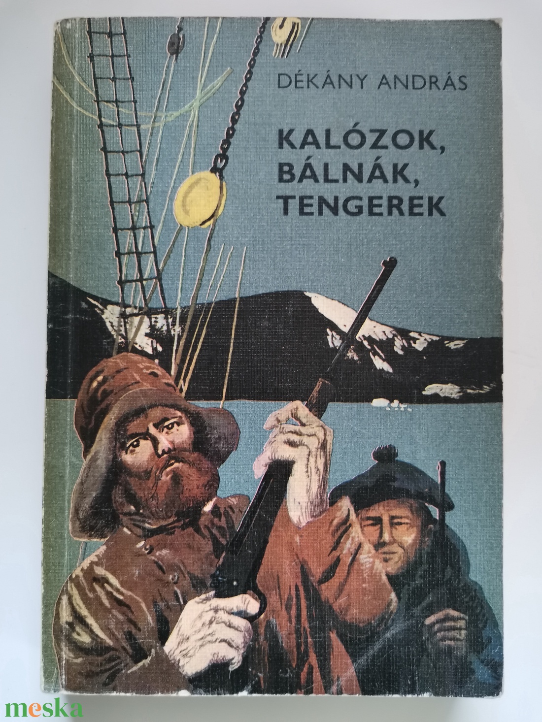 Dékány András - Kalózok, bálnák, tengerek - Kalandok az északi tengereken - könyv & zene - könyv - Meska.hu Dékány András - Kalózok, bálnák, tengerek - Kalandok az északi tengereken - könyv & zene - könyv - Meska.hu