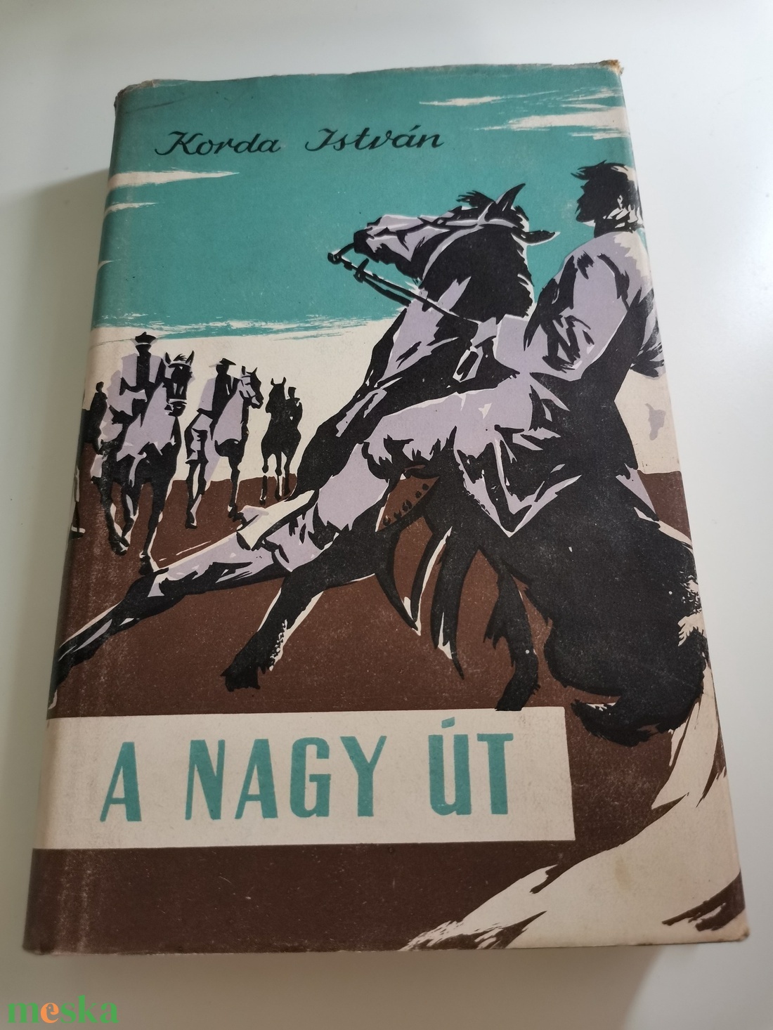Korda István-  A nagy út Kőrösi - Csoma Sándor életregénye - könyv & zene - könyv - Meska.hu