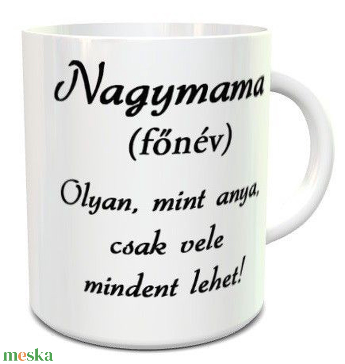 Nagymama.... bögre - otthon & életmód - konyhafelszerelés, tálalás - tálalás - bögre & csésze - Meska.hu Nagymama.... bögre - otthon & életmód - konyhafelszerelés, tálalás - tálalás - bögre & csésze - Meska.hu
