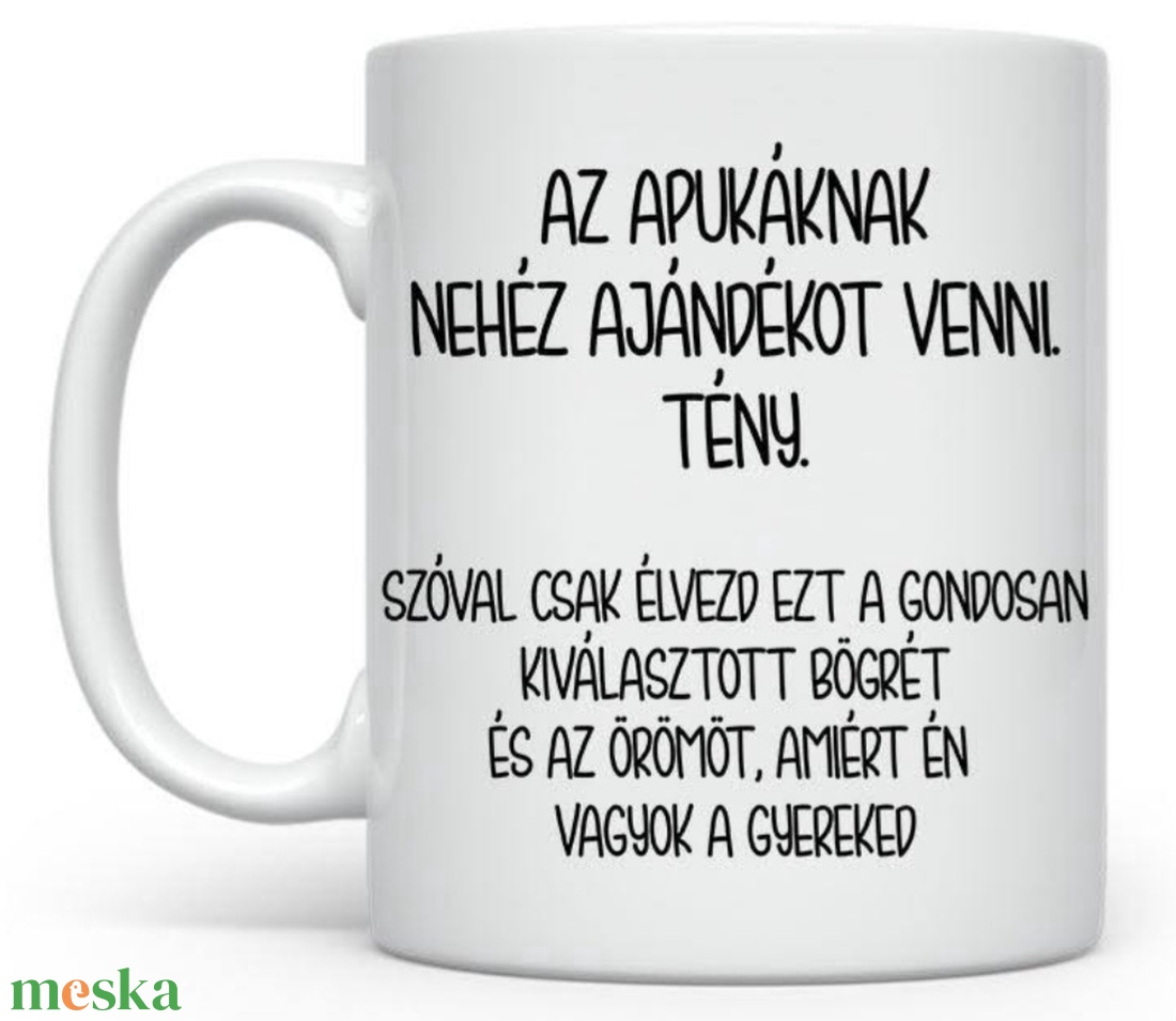 Az apáknap.. fehér bögre - otthon & életmód - konyhafelszerelés, tálalás - tálalás - bögre & csésze - Meska.hu Az apáknap.. fehér bögre - otthon & életmód - konyhafelszerelés, tálalás - tálalás - bögre & csésze - Meska.hu