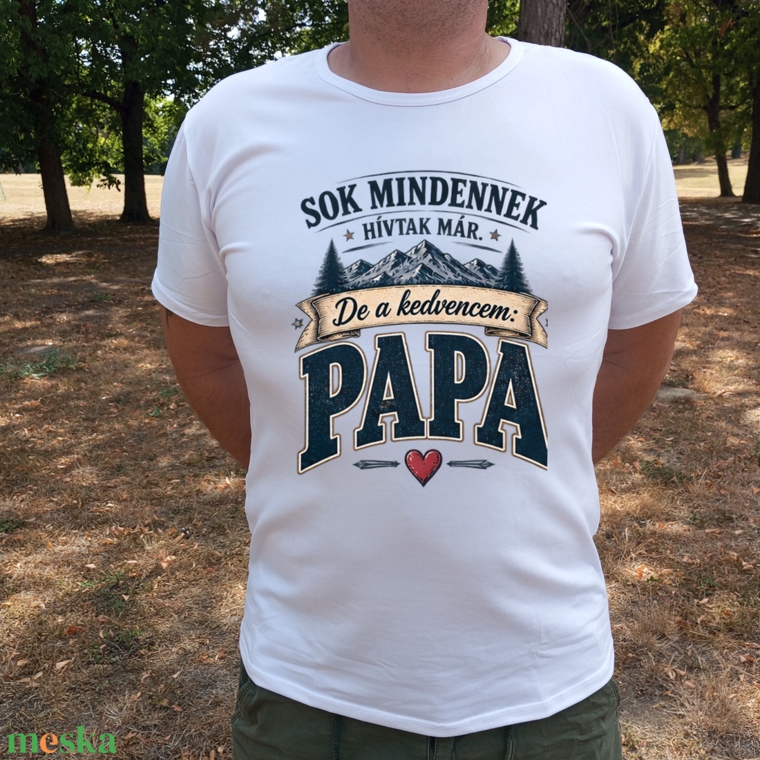 Sok mindennek hívtak már � De a kedvencem Papa � nagypapás férfi póló - ruha & divat - férfi ruha - póló - Meska.hu