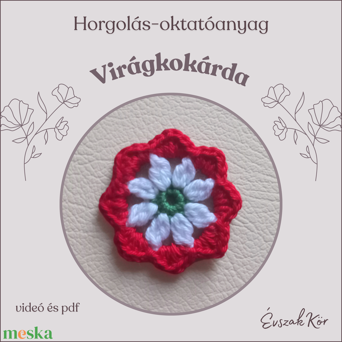 Virágkokárda horgolás-oktatóanyag - diy (csináld magad) - szabásminta, útmutató - horgolási minta - Meska.hu
