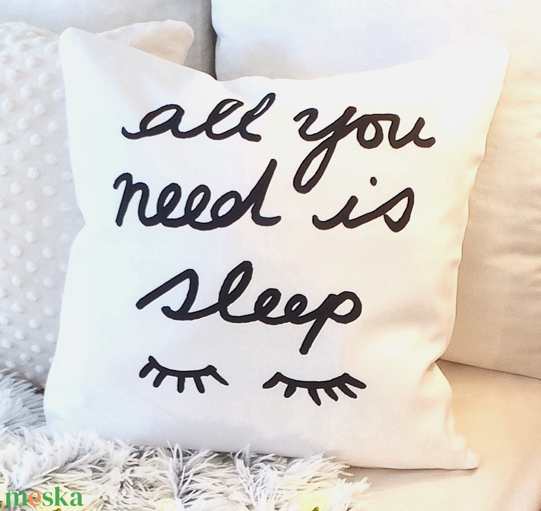 Karácsonyi lakásdekor díszpárna felirattal és szempillával, All you need is sleep, huzat + belső párna - karácsony - karácsonyi lakásdekoráció - karácsonyi lakásdíszek - Meska.hu Karácsonyi lakásdekor díszpárna felirattal és szempillával, All you need is sleep, huzat + belső párna - karácsony - karácsonyi lakásdekoráció - karácsonyi lakásdíszek - Meska.hu