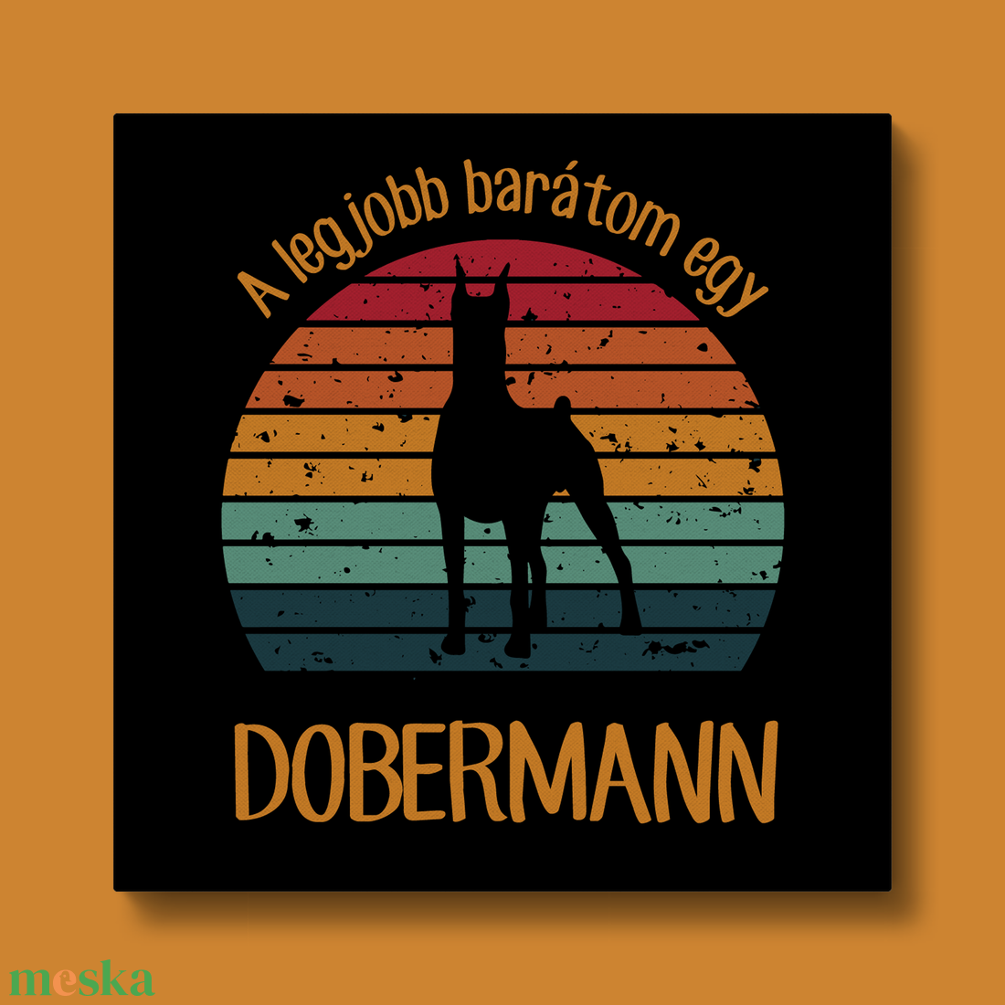A legjobb barátom egy DOBERMANN - retró vászonkép kutyásoknak - otthon & életmód - dekoráció - kép & falikép - vászonkép - Meska.hu A legjobb barátom egy DOBERMANN - retró vászonkép kutyásoknak - otthon & életmód - dekoráció - kép & falikép - vászonkép - Meska.hu