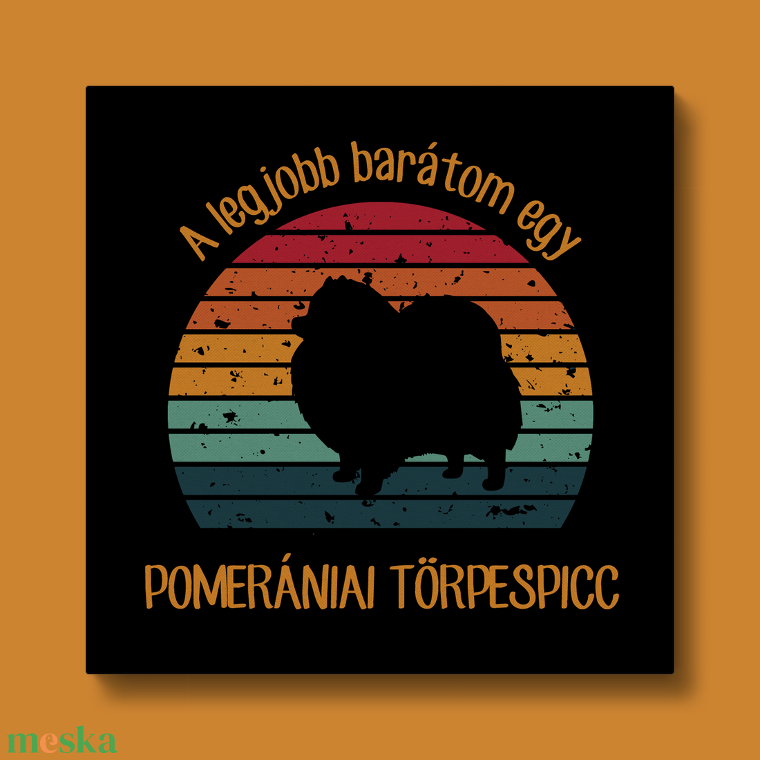 A legjobb barátom egy POMERÁNIAI TÖRPESPICC - retró vászonkép kutyásoknak - otthon & életmód - dekoráció - kép & falikép - vászonkép - Meska.hu A legjobb barátom egy POMERÁNIAI TÖRPESPICC - retró vászonkép kutyásoknak - otthon & életmód - dekoráció - kép & falikép - vászonkép - Meska.hu