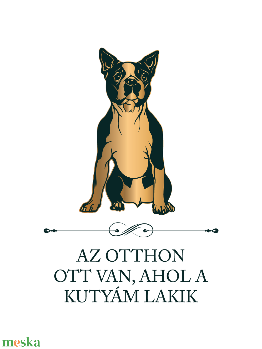 BOSTON TERRIER - Az otthon ott van, ahol a kutyám lakik - póló - ruha & divat - női ruha - póló, felső - Meska.hu BOSTON TERRIER - Az otthon ott van, ahol a kutyám lakik - póló - ruha & divat - női ruha - póló, felső - Meska.hu