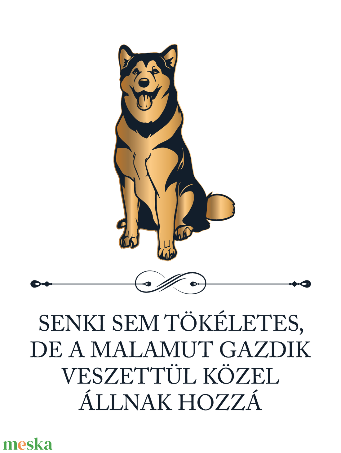 Tökéletes MALAMUT GAZDIK - póló - ruha & divat - női ruha - póló, felső - Meska.hu