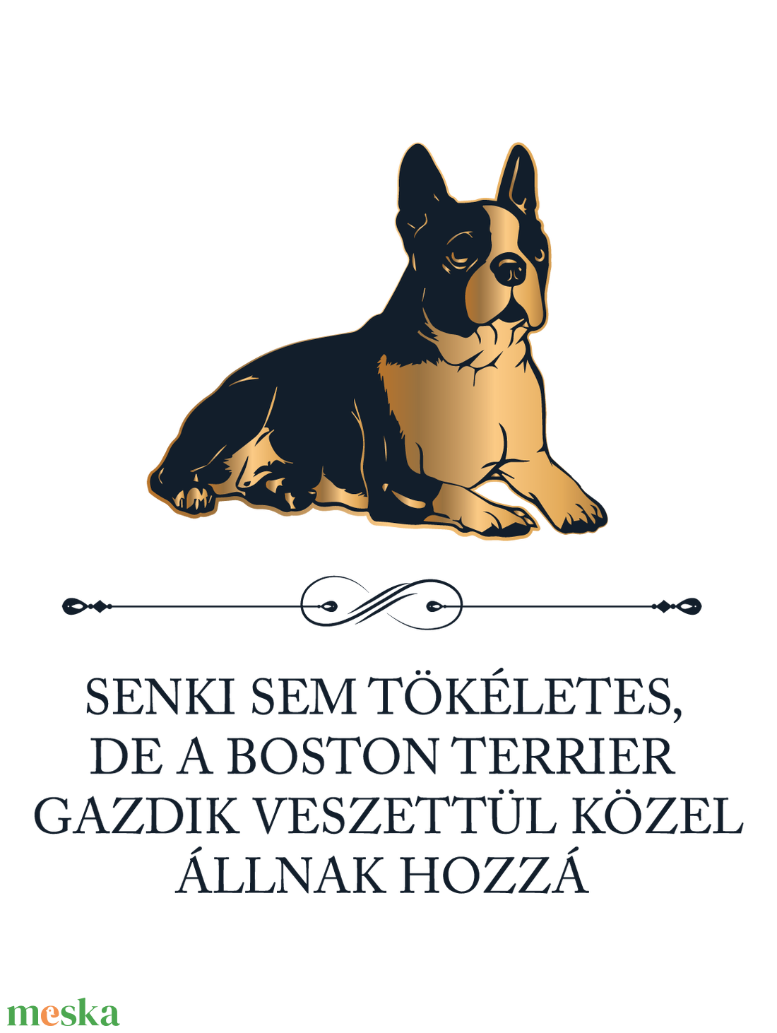 Tökéletes BOSTON TERRIER GAZDIK - póló - ruha & divat - női ruha - póló, felső - Meska.hu
