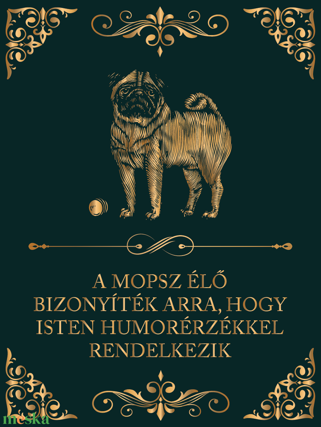 A mopsz élő bizonyíték... - vászonposzter - otthon & életmód - dekoráció - kép & falikép - vászonkép - Meska.hu A mopsz élő bizonyíték... - vászonposzter - otthon & életmód - dekoráció - kép & falikép - vászonkép - Meska.hu