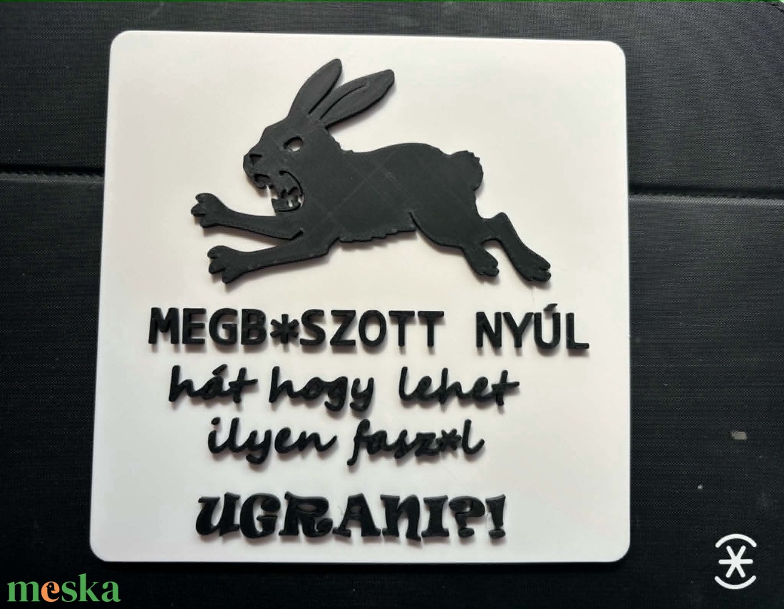 Megb szott nyúl, hát hogy tudsz.... mém - esküvő - dekoráció - tábla & jelzés - Meska.hu
