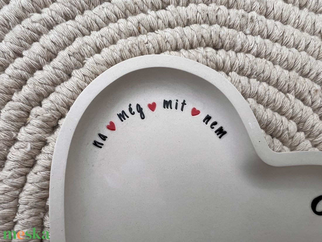 Nélküled? Szív alakú tálka - otthon & életmód - dekoráció - asztal és polc dekoráció - dekorációs tál, tartó - Meska.hu