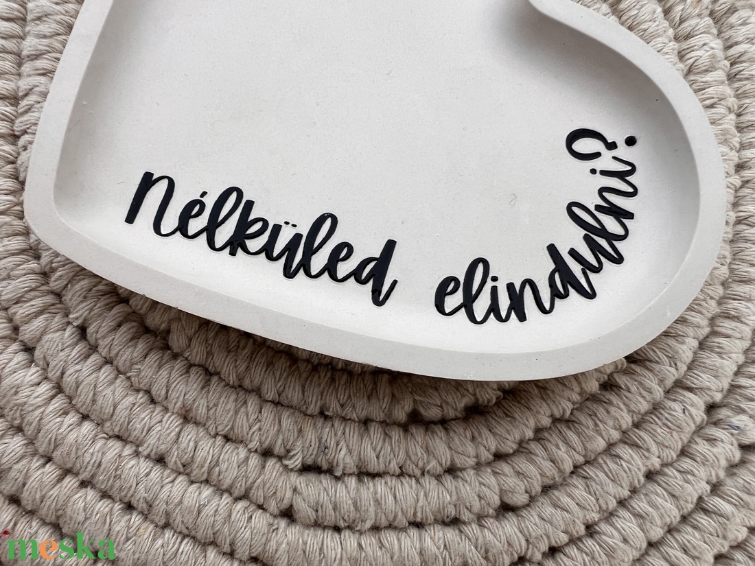 Nélküled? Szív alakú tálka - otthon & életmód - dekoráció - asztal és polc dekoráció - dekorációs tál, tartó - Meska.hu