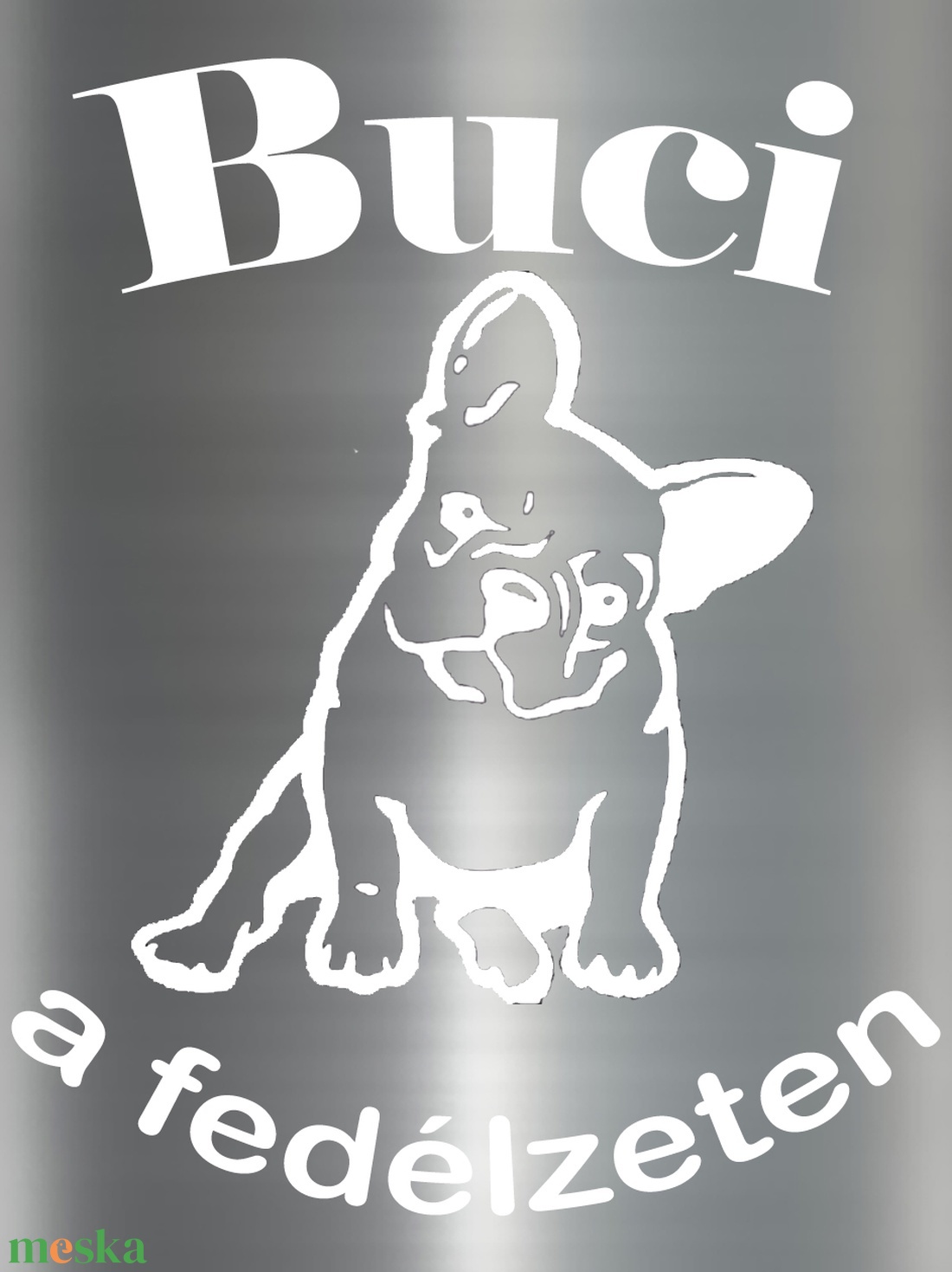 Autós matrica ( Buci a fedélzeten 1 ) - otthon & életmód - autó - autós matrica - Meska.hu
