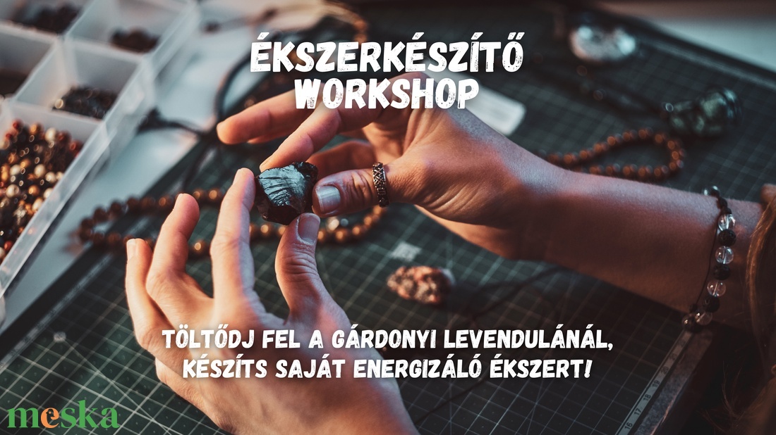 Ásványékszer készítő workshop - diy (csináld magad) - workshop & tanfolyam - Meska.hu Ásványékszer készítő workshop - diy (csináld magad) - workshop & tanfolyam - Meska.hu