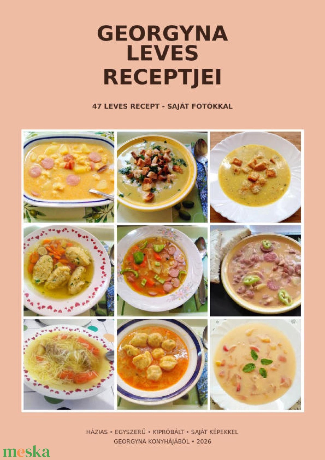 Levesek receptkönyv - 47 recept - DIGITÁLIS PDF - Georgyna - könyv & zene - könyv - Meska.hu