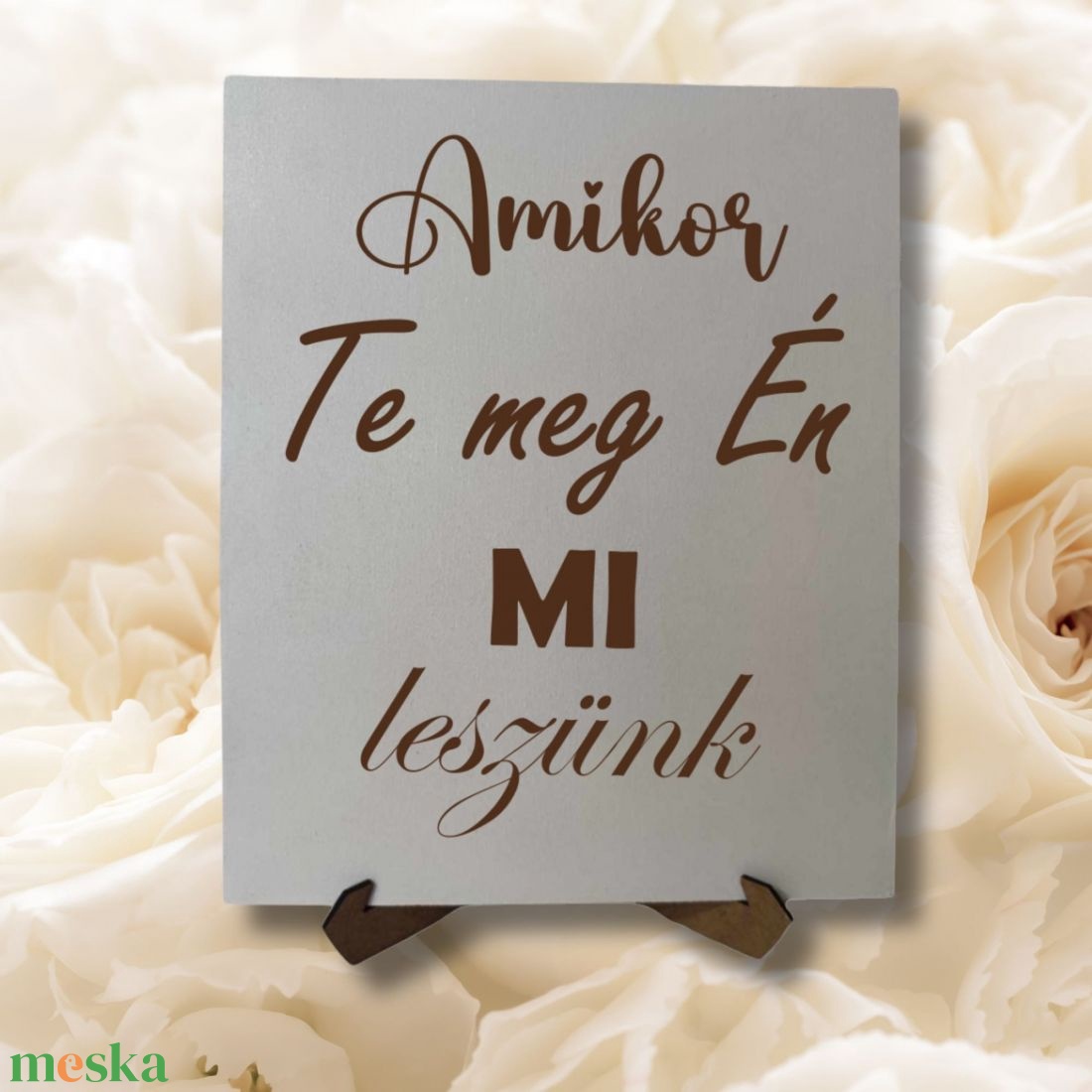 Fatábla Amikor TE+ÉN mi leszünk - esküvő - dekoráció - tábla & jelzés - Meska.hu