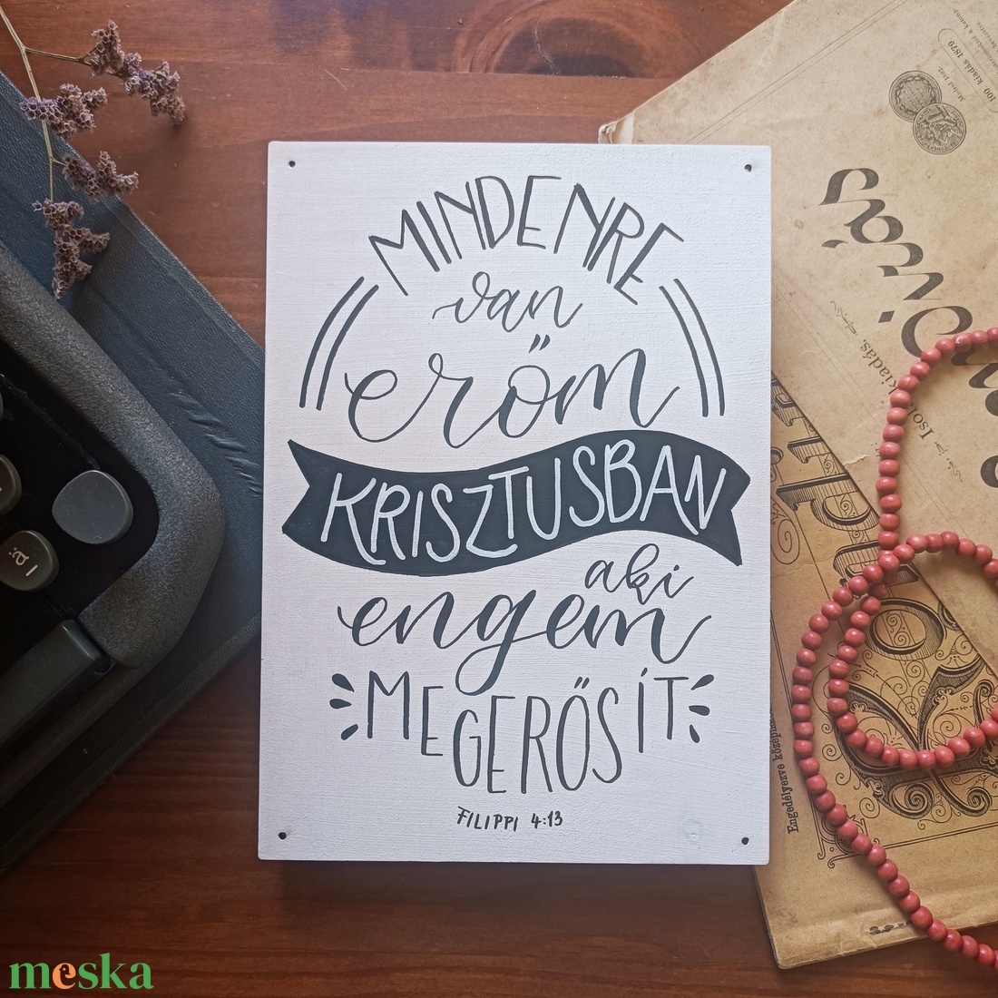 Igés tábla - Mindenre van erőm... - otthon & életmód - dekoráció - kép & falikép - táblakép - Meska.hu Igés tábla - Mindenre van erőm... - otthon & életmód - dekoráció - kép & falikép - táblakép - Meska.hu