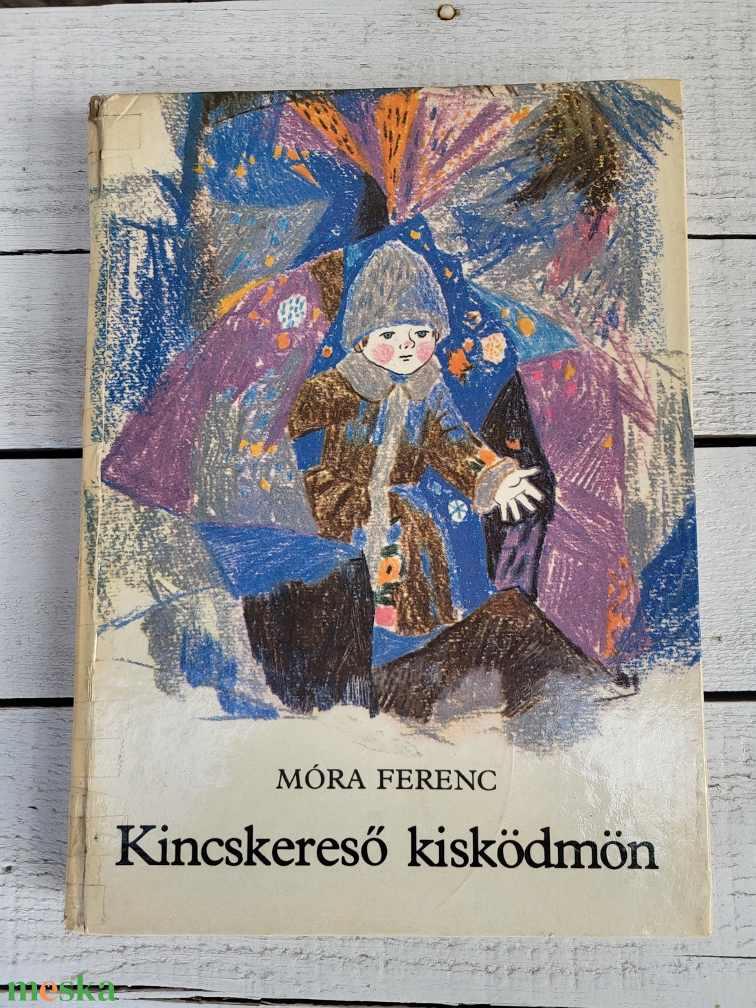Móra Ferenc: Kincskereső kisködmön - könyv & zene - könyv - Meska.hu